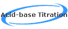 Acid-base Titration