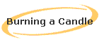 Burning a Candle