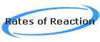 Rates of Reaction