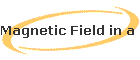 Magnetic Field in a Coil