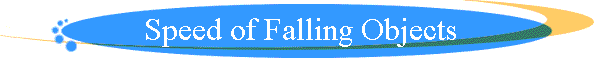 Speed of Falling Objects