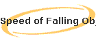 Speed of Falling Objects
