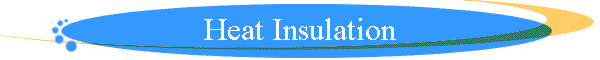 Heat Insulation