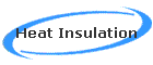 Heat Insulation