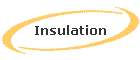 Insulation