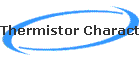 Thermistor Characteristics