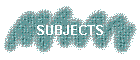 SUBJECTS